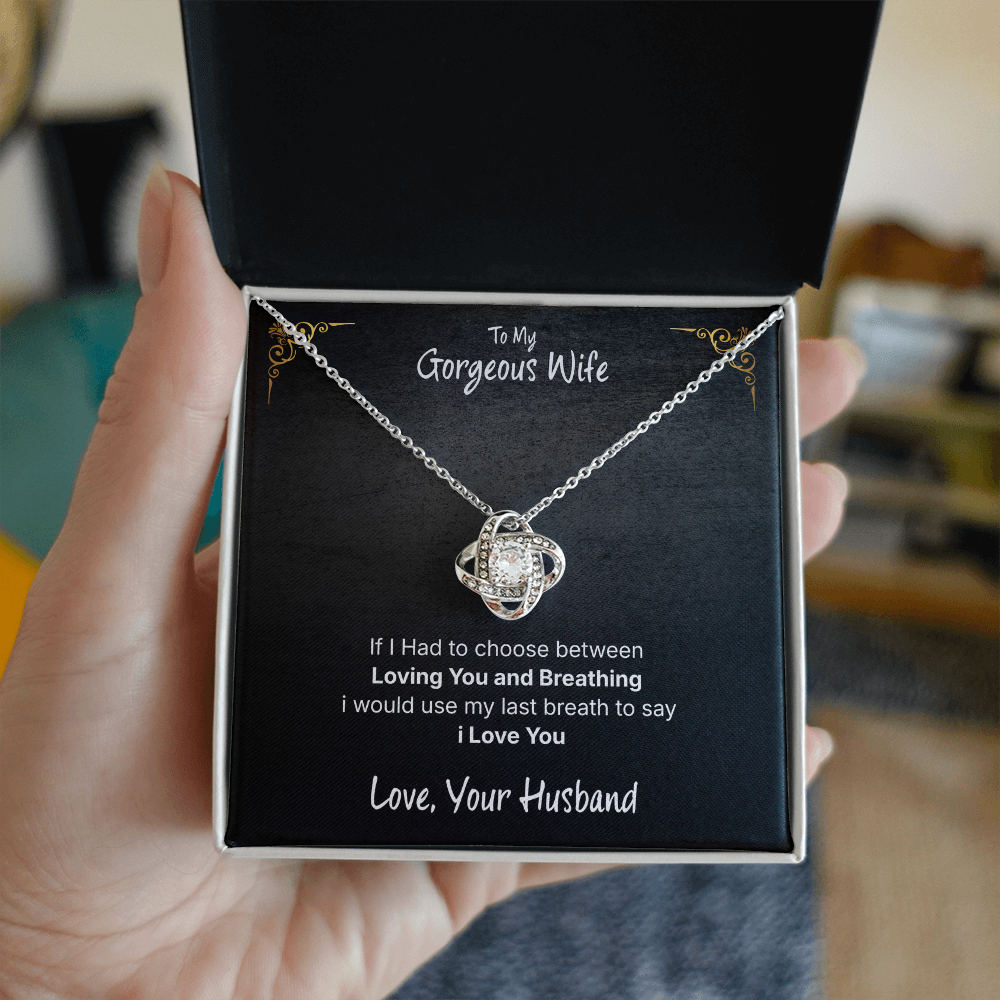To My Gorgeous Wife Love Knot Necklace – A Gift From Your Husband