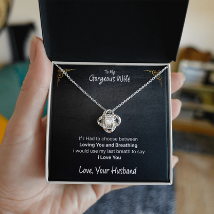 To My Gorgeous Wife Love Knot Necklace – A Gift From Your Husband
