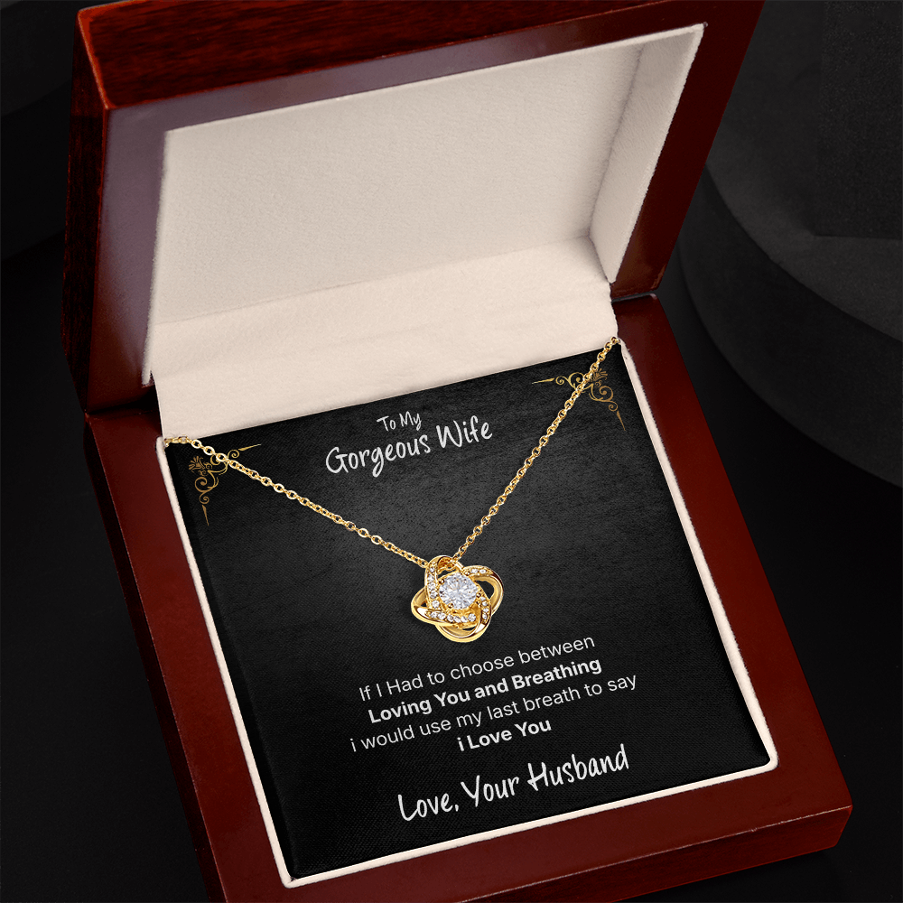 To My Gorgeous Wife Love Knot Necklace – A Gift From Your Husband